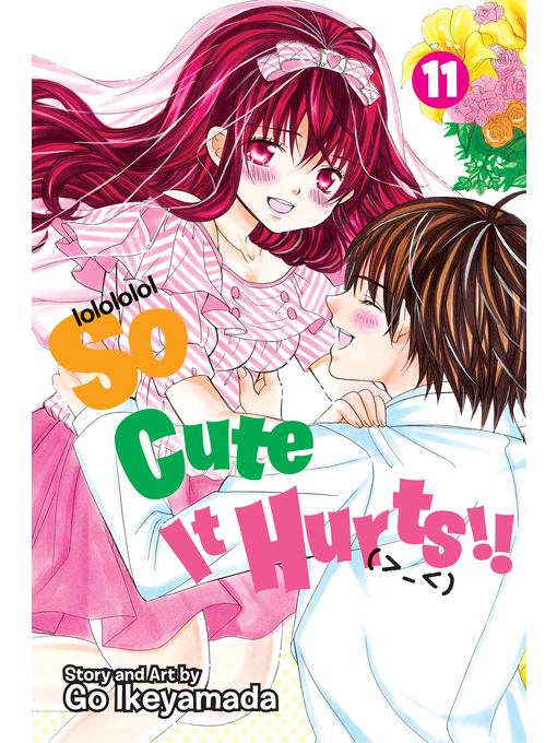 Cover image for So Cute It Hurts!!, Volume 11